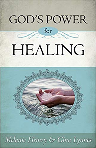 God's Power For Healing PB - melanie Hemry & Gina Lynnes